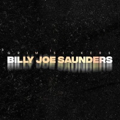 Grim SickersBilly Joe Saunders