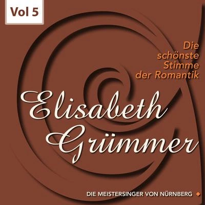 Elisabeth GrümmerDie Meistersinger Von Nürnberg: Verweilt! – Ein Wort, ein einzig Wort!