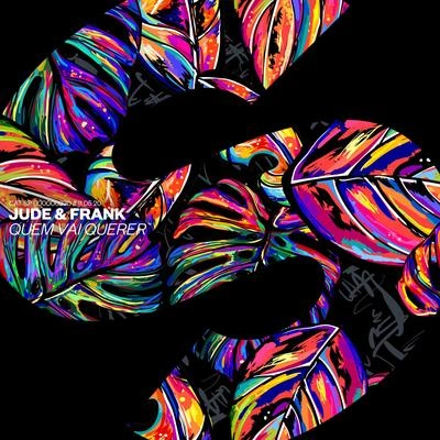 Jude & FrankQuem Vai Querer (Extended Mix)