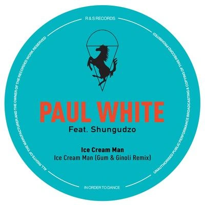 Paul WhiteIce Cream Man (Gum & Ginoli Remix)