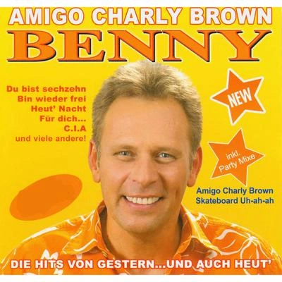 BennyAmigo Charly Brown (Neuaufnahme) (Party Remix 2007)