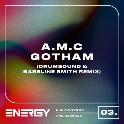 A.M.CDrumsound & Bassline SmithGotham (Drumsound & Bassline Smith Remix)