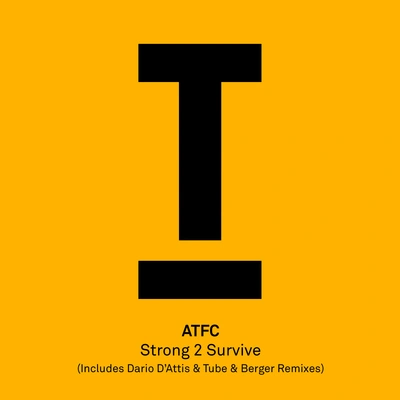 ATFCStrong 2 Survive (Tube & Berger Remix)