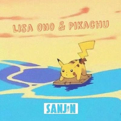 SanjinPikachu Love Lisa Ono