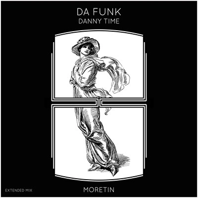 Danny TimeDa Funk (Extended Mix)