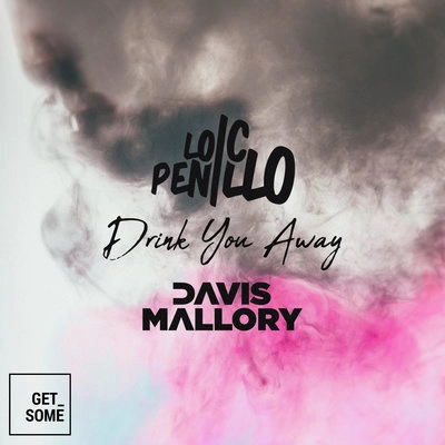 Davis MalloryDrink You Away