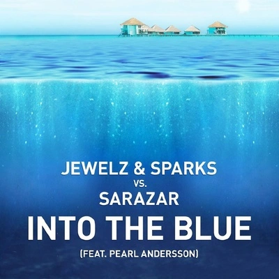 Jewelz & SparksInto The Blue(Extended Mix)