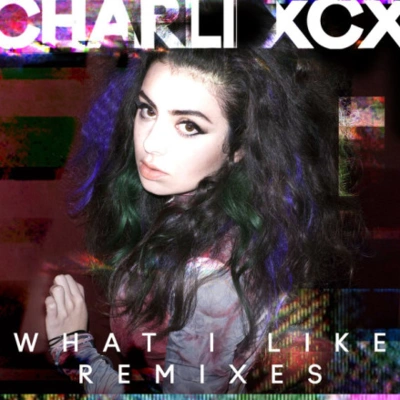 Charli XCXWhat I Like (Bohdi Remix) - remix