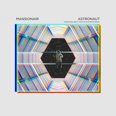 MansionairAstronaut (Marius Remix)