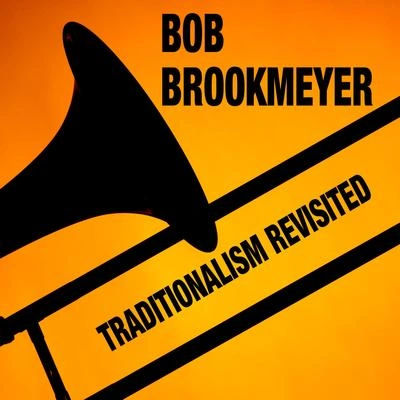 Bob BrookmeyerTruckin'