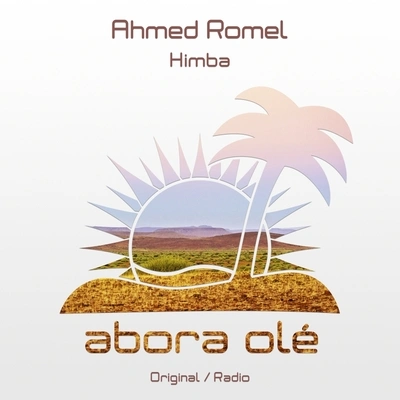 Ahmed RomelHimba (Original Mix)