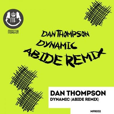 Dan ThompsonDynamic (Abide Remix)