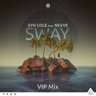 Syn ColeNevveSway (VIP Mix)