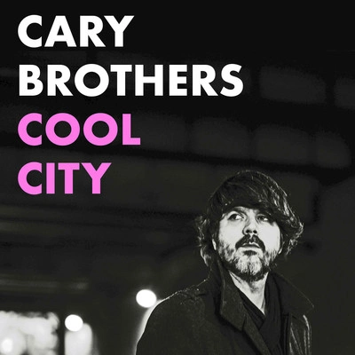 Cary BrothersCool City