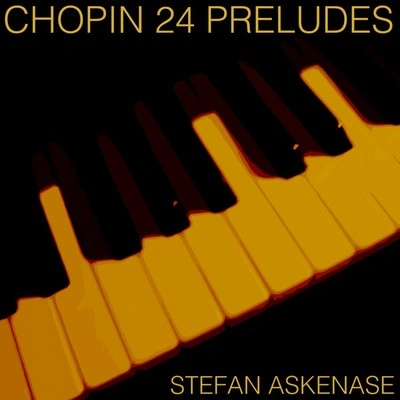 Stefan Askenase24 Preludes, Op. 28: B Minor. Lento Assai