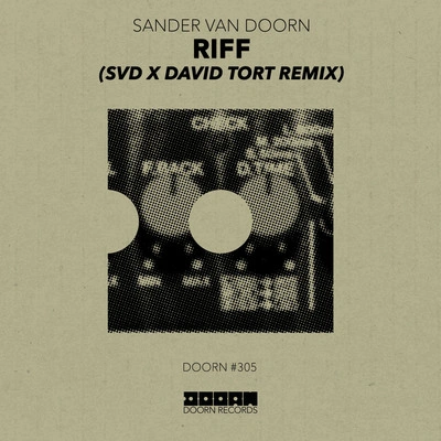 SvdDavid TortSander Van Doornriff (SV DX David tort remix)