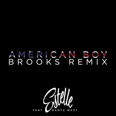 Kanye WestAmerican Boy (Brooks RemixExtended)