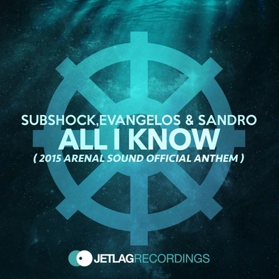 SubshockAll I Know (2015 Arenal Sound Official Anthem) (Original Mix)