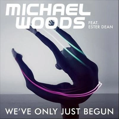 Ester DeanWe've Only Just Begun (Calyx & Teebee Remix)