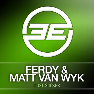 FerdyDust Sucker (Original Mix)