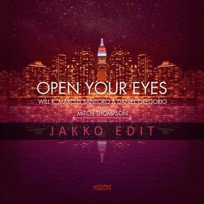 JakkoOpen Your Eyes (Jakko Edit)