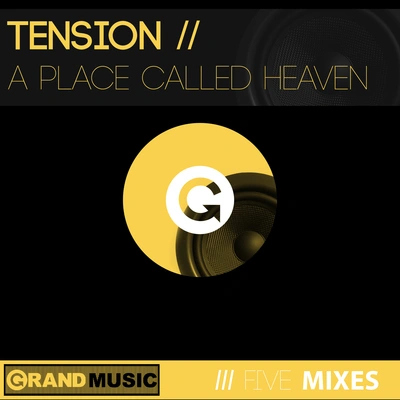 TensionA Place Called Heaven (Uptown Club Mix)