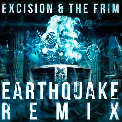 ExcisionEarthquake Remix