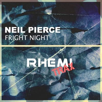 Neil PierceFright Night (Club Mix )