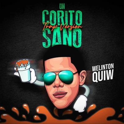 TempoWelinton QuiwUn Corito Sano (RIP Químico Ultra Mega) (Trap Version)