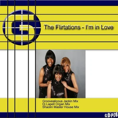 The FlirtationsIm In Love (Groovealicious Jackin Mix)