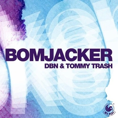 Tommy TrashBOM Jack而 (radio edit)