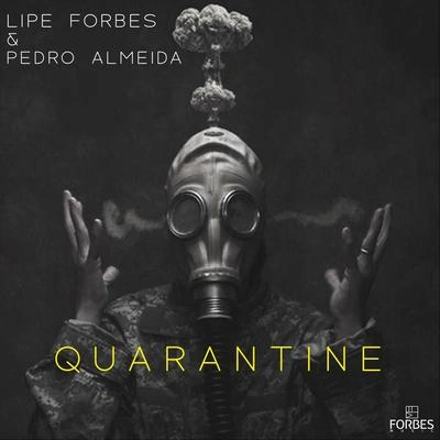 Lipe ForbesQuarantine (Extended Version)