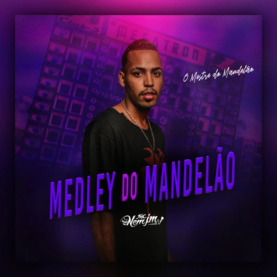 Mc Nem JmMedley do Mandelão