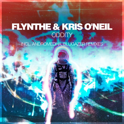 FlyntheKris ONeilOddity (Blugazer Remix)