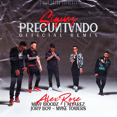 Miky WoodzSigues Preguntando (Remix)