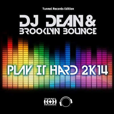 Brooklyn BouncePlay It Hard 2K14 (Danny Fervent Remix)