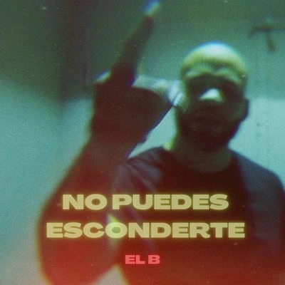 El BNo Puedes Esconderte