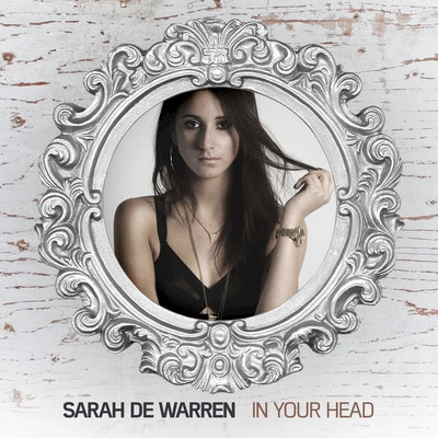 Sarah de WarrenIn Your Head