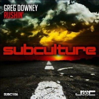 Greg DowneyRushin' (Original Mix)