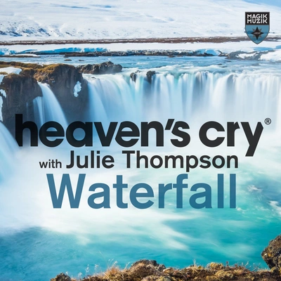 Julie ThompsonHeaven’s CryWaterfall