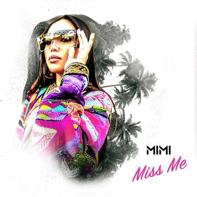 MIMIMiss Me