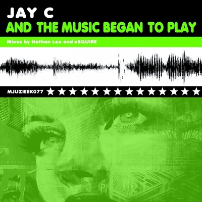 Jay CAnd The Music Began To Play (eSQUIRE NuFunk Remix)