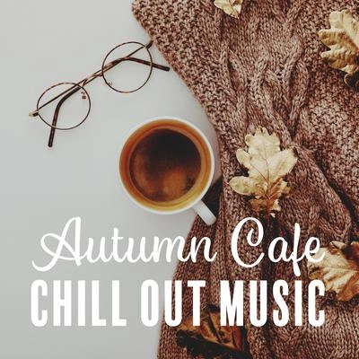 Chillout CaféCafé IbizaWonderful Chillout Music EnsembleCall Me Baby