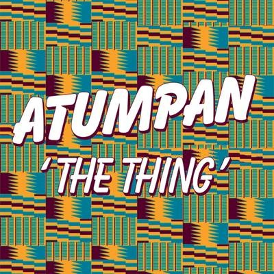 AtumpanThe Thing (Major Look Remix)