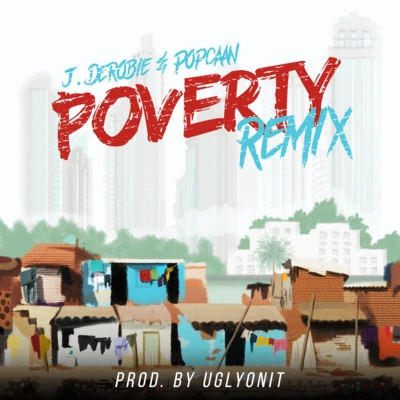 PopcaanPoverty (Remix)