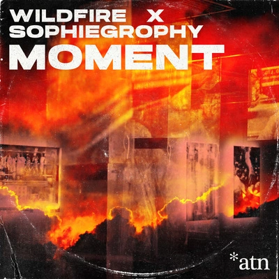 WildfireSophiegrophyMoment (Club Mix)