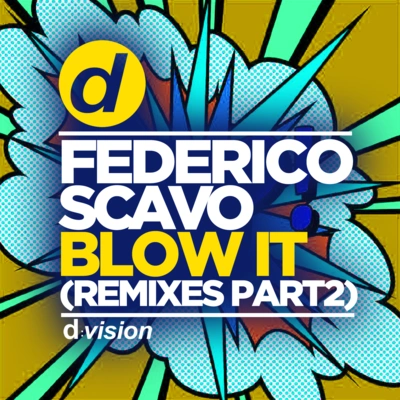 Federico ScavoBlow It（Nicola Fasano & Dual Beat Extended Remix）