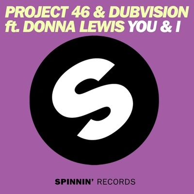 Project 46You & I (Original Mix)