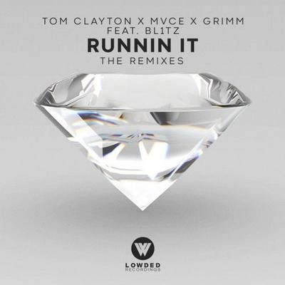 Tom ClaytonRunnin' It (feat. Bl1tz) (Staysick Remix)