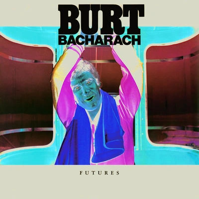 Burt BacharachThe Young Grow Younger Every Day